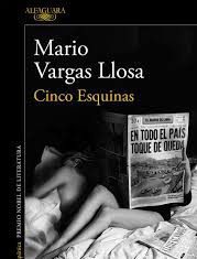 Novela de cinco estrellas: Cinco esquinas, de Mario Vargas Llosa