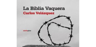 Abajo la lógica, arriba el corrido: La Biblia Vaquera, de Carlos Velázquez La Biblia vaquera