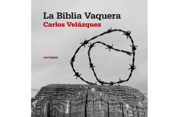 Abajo la lógica, arriba el corrido: La Biblia Vaquera, de Carlos Velázquez La Biblia vaquera
